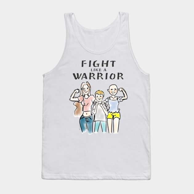 Fight Like A Warrior Tank Top by FightLikeAWarrior